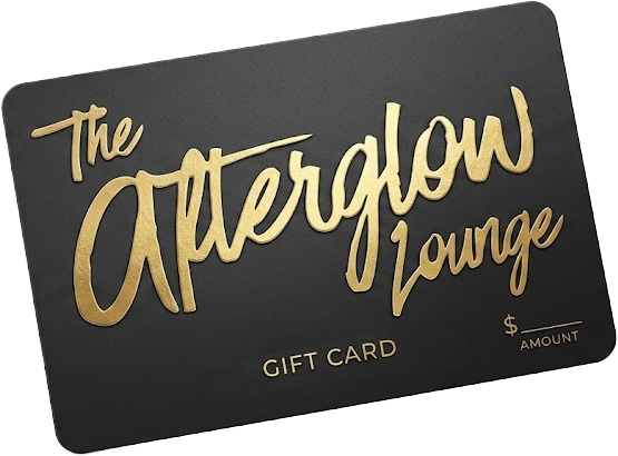 The Afterglow Lounge Gift Card